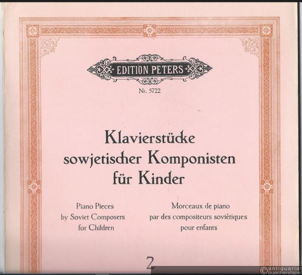  - Klavierstücke sowjetischer Komponisten für Kinder. Heft 2 (= Edition Peters, Nr. 5722).