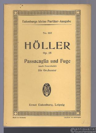  - Passacaglia und Fuge (nach Frescobaldi) für Orchester op. 25 (= Eulenburgs kleine Partitur-Ausgabe, No. 887).
