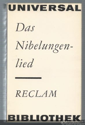  - Das Nibelungenlied (= Reclams Universal-Bibliothek 642).