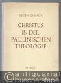 Christus in der Paulinischen Theologie.