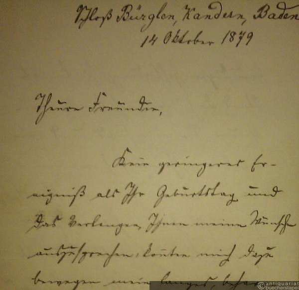  - Eigh. Brief m. U. Schloß Bürglen, Kandern in Baden. 14. Oktober 1879. 8 S. (20 x 12,5 cm). An eine Freundin [die Frau seines Freundes Fritz Esser in Bonn].