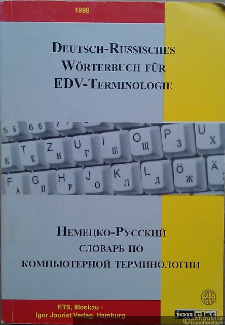  - Deutsch-Russisches Wörterbuch für EDV-Terminologie.
