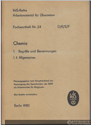  - Fachwortheft Nr. 24 D/R/E/F. Chemie. 1. Begriffe und Benennungen. 1.1. Allgemeines.