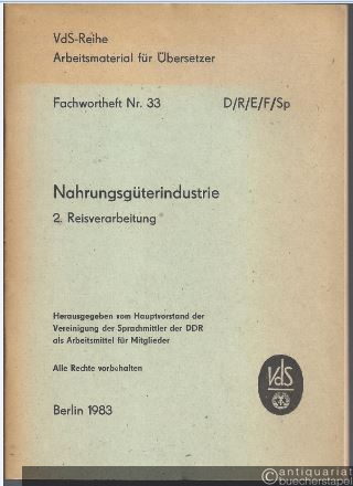  - Fachwortheft Nr. 33 D/R/E/F/Sp. Nahrungsgüterindustrie. 2. Reisverarbeitung.