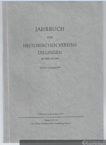  - Jahrbuch des Historischen Vereins Dillingen an der Donau (LXXXI. Jahrgang 1979).