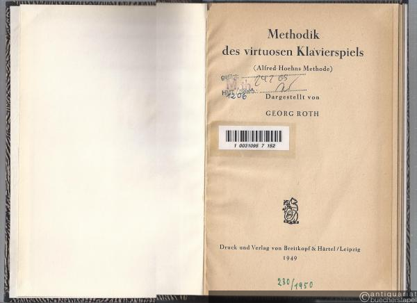  - Methodik des virtuosen Klavierspiels (Alfred Hoehns Methode). Mit einem Anhang: Bildliche Darstellung der fundamentalen Anschlagsarten.