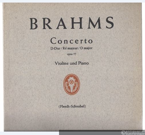 - Concerto D-Dur / Re majeur / D major op. 77 (= Edition Schott, Nr. 1664).