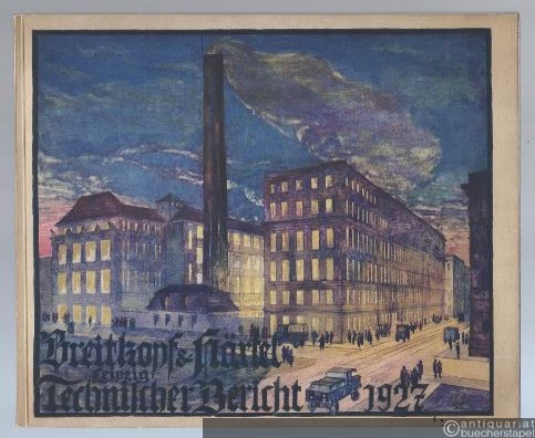  - Breitkopf & Härtel / Leipzig. Technischer Bericht 1927.