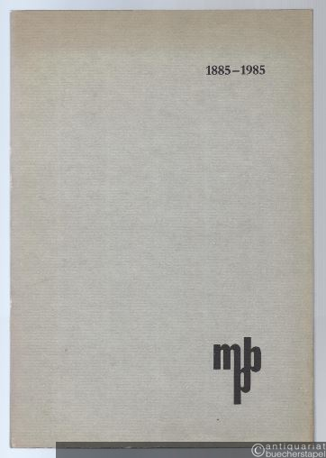  - Der Musikverlag M. P. Belaieff. Eine Stiftung wird Musikgeschichte. 1885 - 1985.
