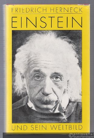  - Einstein und sein Weltbild. Aufsätze und Vorträge.