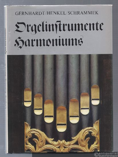  - Orgelinstrumente, Harmoniums (= Musikinstrumenten-Museum der Karl-Marx-Universität Leipzig, Katalog, Band 6).