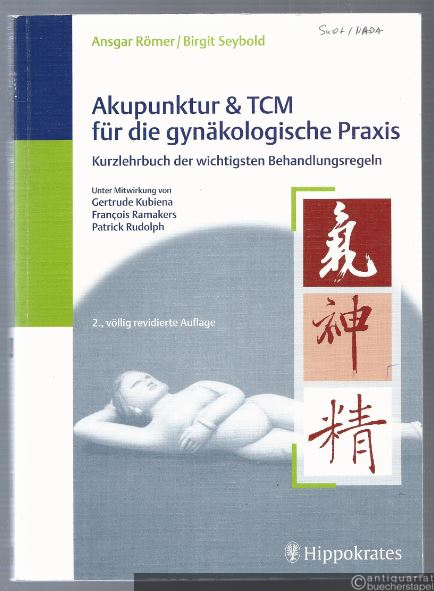  - Akupunktur & TCM für die gynäkologische Praxis. Kurzlehrbuch der wichtigsten Behandlungsregeln.