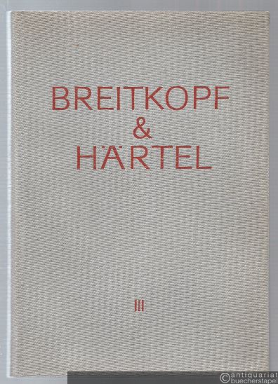  - Breitkopf & Härtel. Gedenkschrift und Arbeitsbericht. Dritter Band 1918 bis 1968.