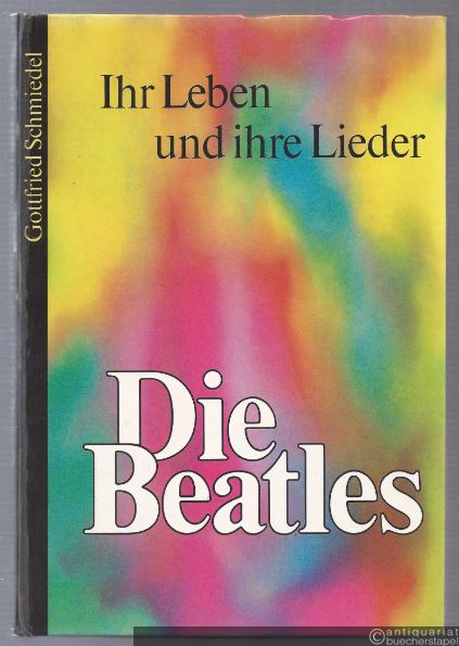  - Die Beatles. Ihr Leben und ihre Lieder. Mit 10 Sätzen für Gitarre und Hinweisen für die Interpretation der Songs von Thomas Buhe.