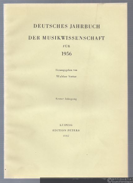 - Deutsches Jahrbuch der Musikwissenschaft. 1. Jahrgang 1956.