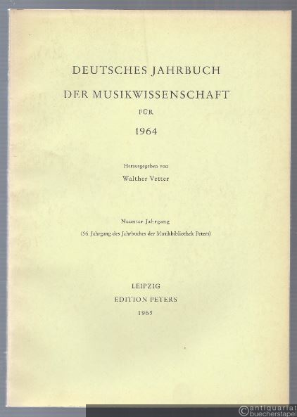  - Deutsches Jahrbuch der Musikwissenschaft. 9. Jahrgang 1964.