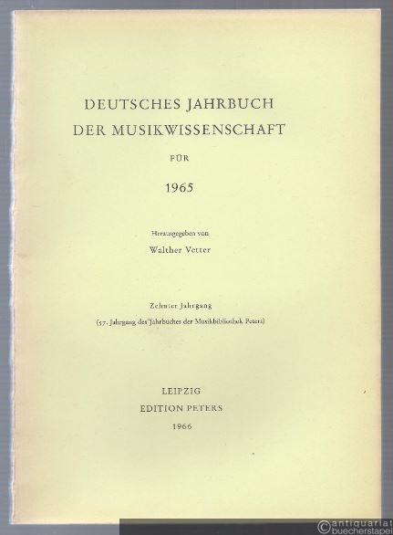  - Deutsches Jahrbuch der Musikwissenschaft. 10. Jahrgang 1965.