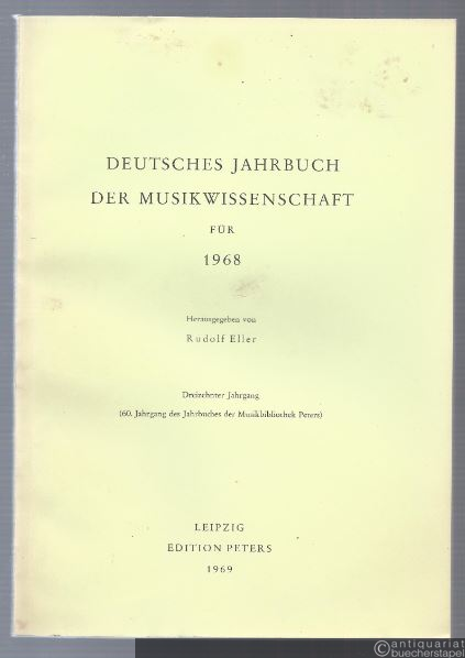  - Deutsches Jahrbuch der Musikwissenschaft. 13. Jahrgang 1968.