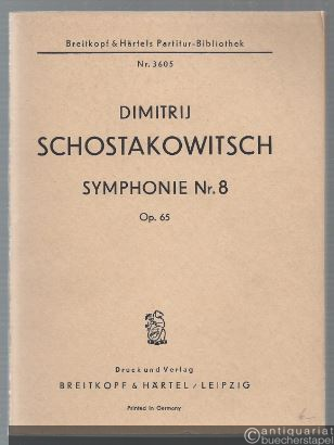  - Dmitrij Schostakowitsch Symphonie Nr. 8, op. 65 (= Breitkopf & Härtels Partitur-Bibliothek, Nr. 3605).