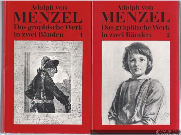  - Adolph von Menzel. Das graphische Werk. 2 Bände (von 2).