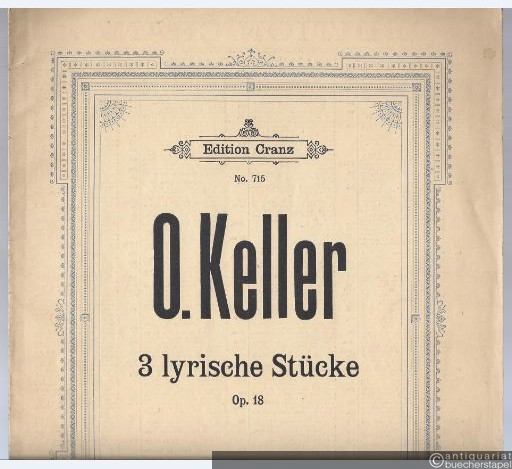  - 3 lyrische Stücke op. 18 (= Edition Cranz, Nr. 715). Piano.