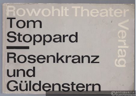  - Rosenkranz und Güldenstern (Rosenkrantz and Guildenstern are dead) (= Rowohlt Theater). Schauspiel.