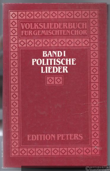  - Politische Lieder (= Volksliederbuch für gemischten Chor, Band 1. Edition Peters 5301).