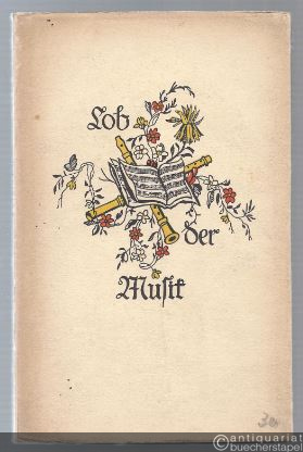  - Lob der Musik. Ein Spruchbüchlein gesammelt von Alfred Klose.