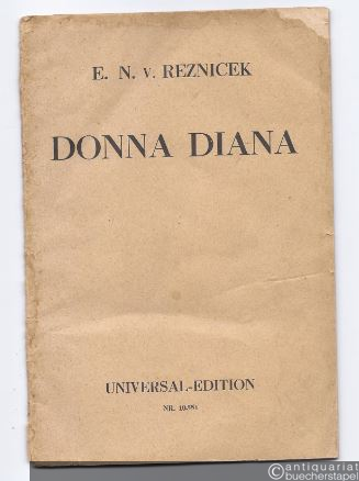  - Donna Diana. Heitere Oper in drei Akten (= Universal Edition, No. 10551). Textbuch.