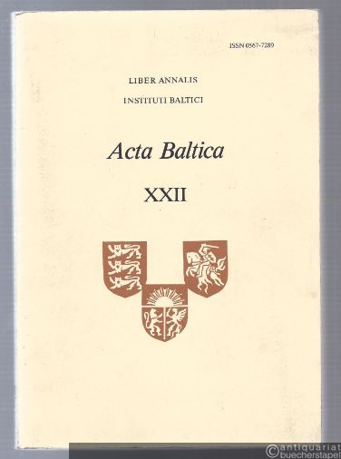  - Acta Baltica (= Liber Annalis Instituti Baltici, XXII 1982).