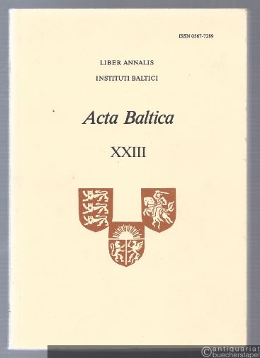  - Acta Baltica (= Liber Annalis Instituti Baltici, XXIII 1983).