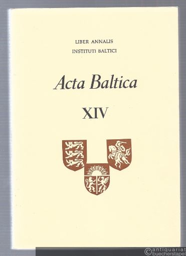  - Acta Baltica (= Liber Annalis Instituti Baltici, XIV 1974).