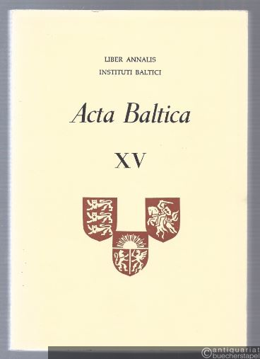  - Acta Baltica (= Liber Annalis Instituti Baltici, XV 1975).