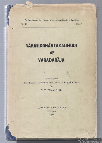  - Sarasiddhantakaumudi of Varadaraja (= Publications of the Centre of Advanced Study in Sanskrit, Class C, No. 4).