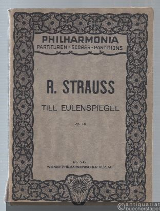  - Till Eulenspiegels lustige Streiche / Till Eulenspiegel's merry pranks / Les espiegleries de Till Eulenspiegel op. 28 (= Philharmonia Taschenpartituren, No. 242).