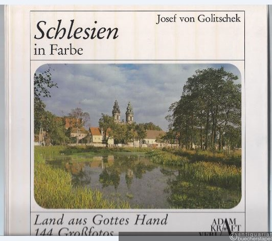  - Schlesien in Farbe. Land aus Gottes Hand. Doppelband mit 144 Großfotos (= Ostdeutsche Heimat in Farbe, Band 10).