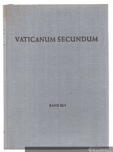 - Vaticanum secundum. Band III/1: Die dritte Konzilsperiode. Dokumente.