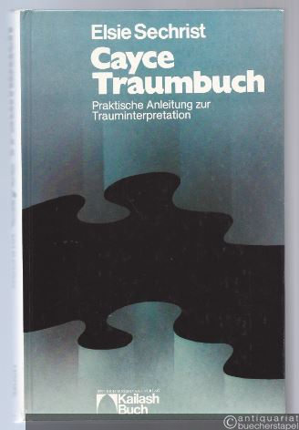  - Cayce - Traumbuch. Praktische Anleitung zur Trauminterpretation.