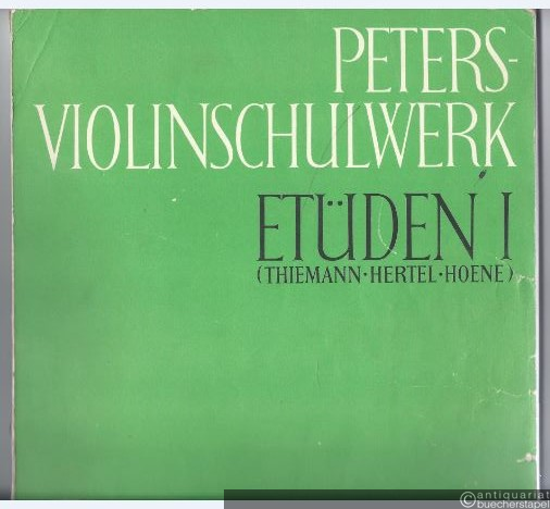  - Peters-Violinschulwerk: Etüden, Band 1 (= Edition Peters, Nr. 9492).
