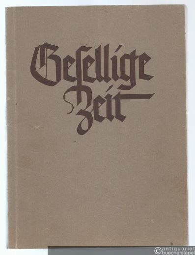  - Gesellige Zeit. Liederbuch für gemischten Chor (= Bärenreiter-Ausgabe 615).