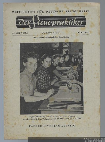  - Der Stenopraktiker. Zeitschrift für deutsche Stenografie. 5. Jahrgang, Heft Nr. 2 (Februar 1956).