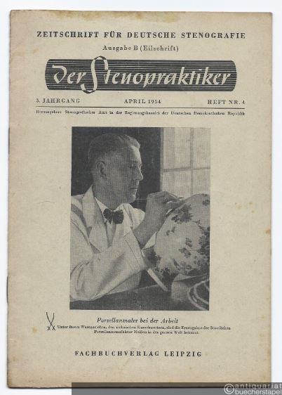 - Der Stenopraktiker. Zeitschrift für deutsche Stenografie. Ausgabe B (Eilschrift). 3. Jahrgang, Heft Nr. 4 (April 1954).
