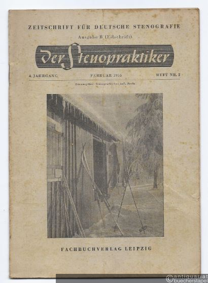  - Der Stenopraktiker. Zeitschrift für deutsche Stenografie. 4. Jahrgang, Heft Nr. 2 (Februar 1955).