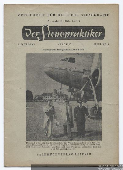  - Der Stenopraktiker. Zeitschrift für deutsche Stenografie. 4. Jahrgang, Heft Nr. 3 (März 1955).