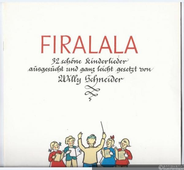  - Firalala. 32 schöne Kinderlieder zu Singen und Spielen am Klavier (= Heinrichshofen 70).