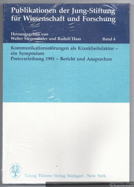  - Kommunikationsstörungen als Krankheitsfaktor - ein Symposium. Preisverleihung 1991 - Bericht und Ansprachen.