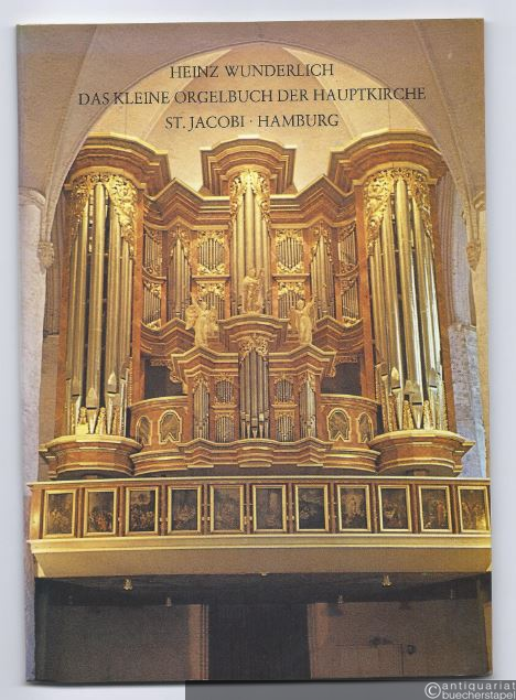  - Das kleine Orgelbuch der Hauptkirche St. Jacobi Hamburg.