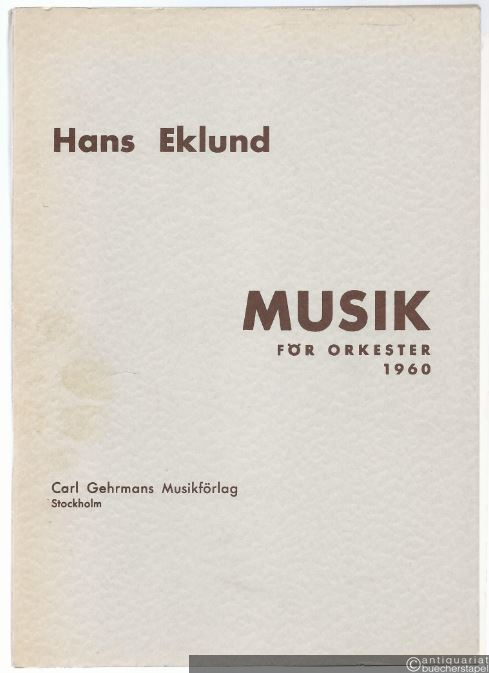  - Musik för Orkester 1960. Partitur.