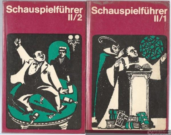  - Schauspielführer in drei Bänden (in 6 Teilbänden). Nur die Teilbände II/1 und II/2: Deutsche Dramatik. Dramatik der BRD und der DDR.