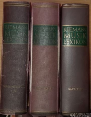  - Riemann Musiklexikon. Personenteil: Bd. 1, A-K. Bd. 2, L-Z und Sachteil.
